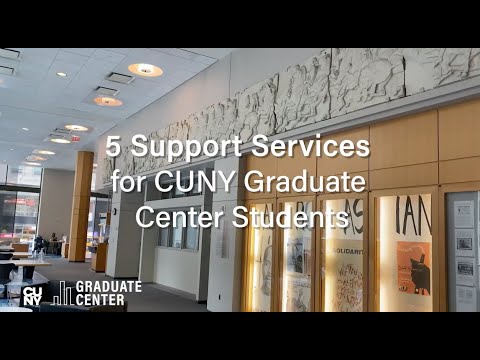 5 Support Services for Graduate Center Students