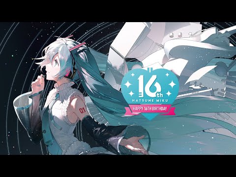 初音ミク Happy 16th Birthday ‐Dear Creators‐ Trailer