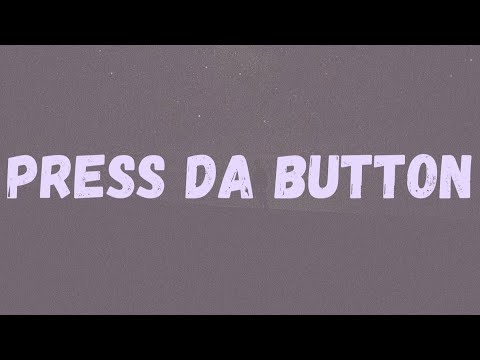 Young Adz - Press Da Button (Lyrics)