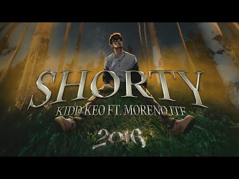 13 - Kidd Keo x Moreno ITF - SHORTY - 2016 (Official Audio)