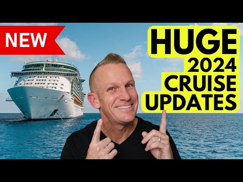 Cruise Travel Updates for 2024: Ships, Ports & More