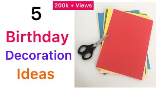 5 Birthday decorations ideas at home in lock down | Easy ideas for birthday decorations | DIY