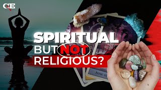 The BEST Response to “I’m Spiritual But NOT Religious!"