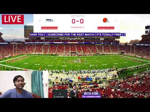 Seahawks vs Browns | NFL |  Seattle Seahawks v Cleveland Browns Live Watch Along