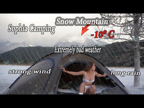 Camping  Under Snowy Mountains With Long Rain Storms And Extremely Bad Weather - Sophia Adventures