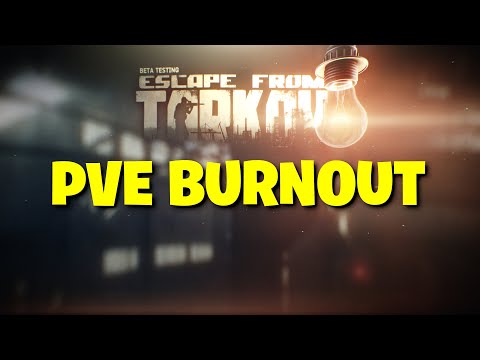 Escape From Tarkov PVE - How To Stay Motivated To Play PVE & Not Get Burnout!