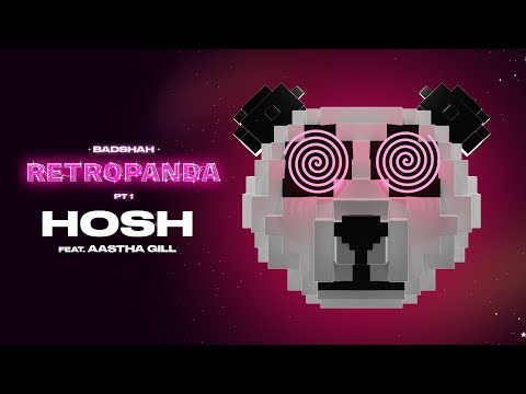 Badshah - Hosh (Official Audio) ft. Aastha Gill | Retropanda (Part 1)