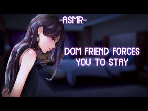 [ASMR] [ROLEPLAY] ☆dom friend forces you to stay☆ (binaural/softdom/F4A)