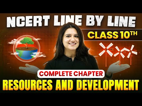 Resources and Development ONE SHOT | Full Chapter Line by Line | Class 10th Geography | Chapter 1