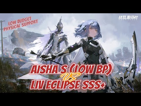 AISHA S (LOW BP) VS LIV ECLIPSE SSS+ (PPC PHYSICAL SUPPORT) || PUNISHING GRAY RAVEN