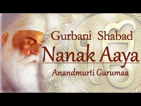 Gurbani Shabad | Guru Nanak Dev Ji Gurpurab Special| Nanak Aaya