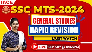 SSC MTS - 2024 GENERAL STUDIES | RAPID REVISION | MUST WATCH | IACE