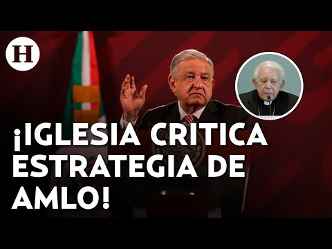 ¡Episcopado Mexicano se suma a las críticas! Aseguran que estrategia de seguridad de AMLO fracasó