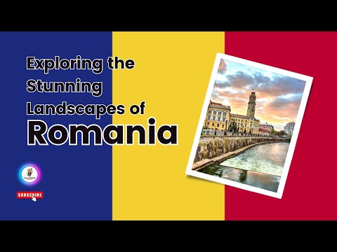 Exploring the Stunning Landscapes of Romania