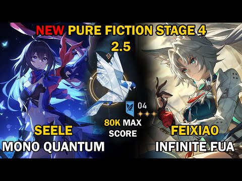 Seele Mono Quantum & Feixiao Hyper FUA | NEW Pure Fiction 4 (80K MAX Score) | Honkai: Star Rail 2.5