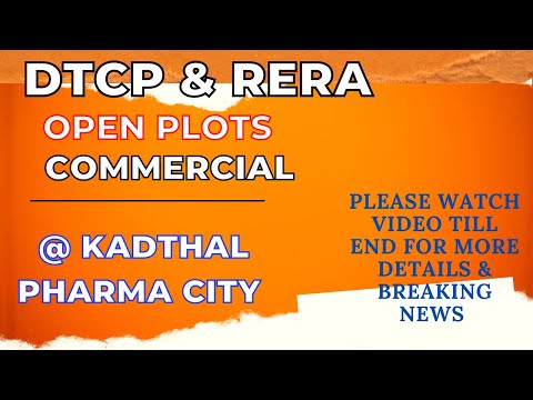 DTCP & RERA PLOTS KADTHAL PHARMA CITY ! RESIDENTIAL & COMMERCIAL!