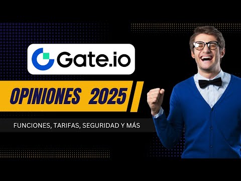 Gate.io Opiniones 2025: Ventajas, desventajas y más