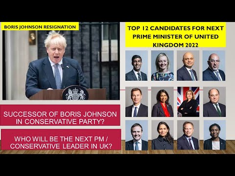 Top Candidates for Prime Minister of UK & leader of Conservative Party | Boris Johnson Resignation