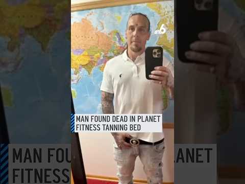 Missing man found dead in Planet Fitness tanning bed