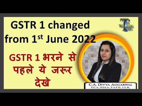 Alert| GSTR 1 changed from 1st June 2022| Be careful while filing GSTR 1