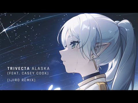 Trivecta feat. Casey Cook - Alaska (Ijir0 Remix)