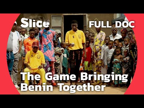 Pétanque: The Game Bringing Benin’s Communities Together | SLICE | FULL DOCUMENTARY