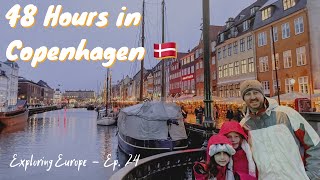 48 Hours in Copenhagen, Denmark I Exploring Europe - Ep. 24