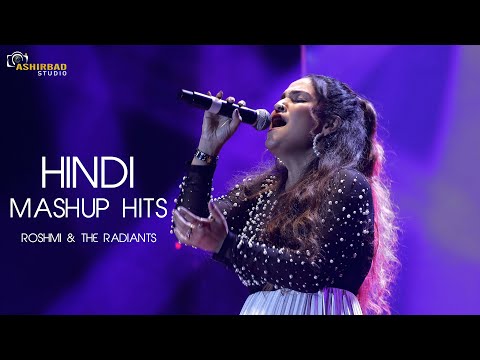 Hindi Mashup Hits | Dance Songs | ROSHMI & THE RADIANTS