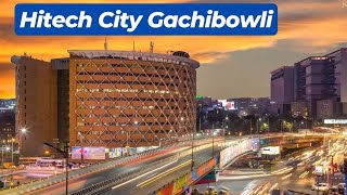 Hitech City Gachibowli Hyderabad Sightseeing