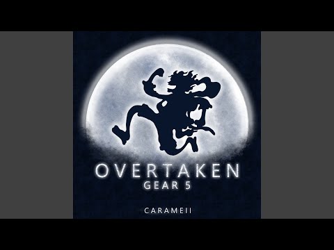 Overtaken x Drums of Liberation - Gear 5 Theme