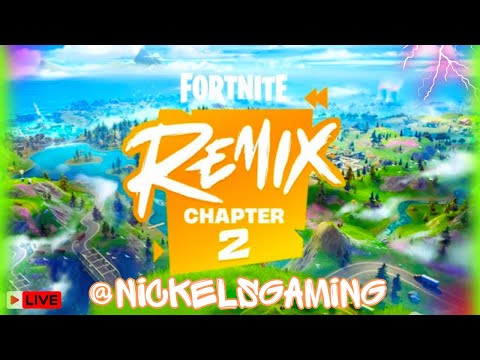 🔴LIVE-Fortnite New Season Remix...BIG MAP YAAH