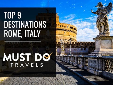 9 Travel Destinations in Rome - Things To Do