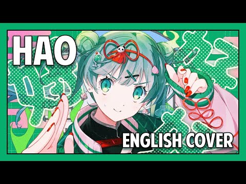 HAO ✧ english ver. 【tigerjolteo】