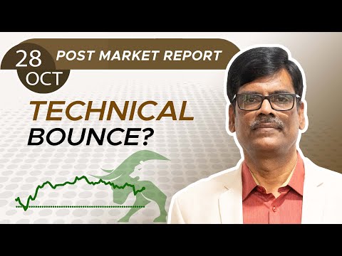 TECHNICAL bounce? Post Market Report 28-Oct-24