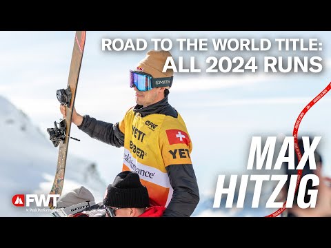 Max Hitzig's Road to the 2024 Freeride World Title I All FWT24 Runs