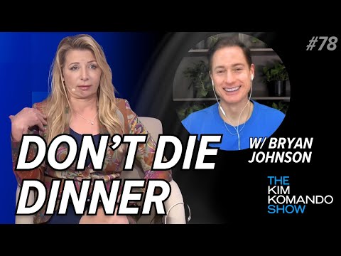 Bryan Johnson's 'Don't Die' dinner w/ Kardashians