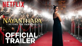 Nayanthara : Beyond the Fairytale | Official Trailer | Netflix Documentary | Nov 18