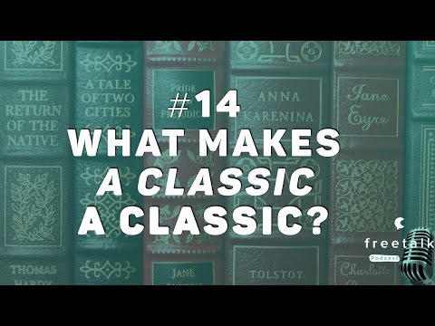 #14: What makes a Classic a Classic? | freetalk Podcast