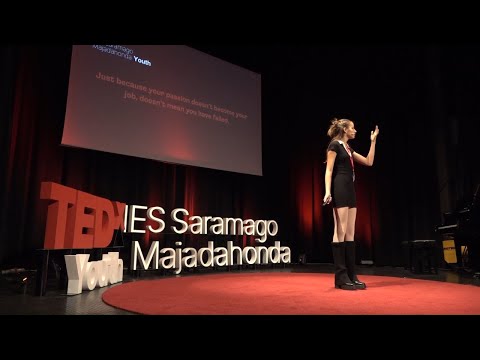 Should your hobby  pay the bills? | Mar Rey Rojas | TEDxIES Saramago Majadahonda Youth