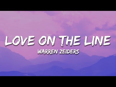 Warren Zeiders - Love On The Line (Lyrics)