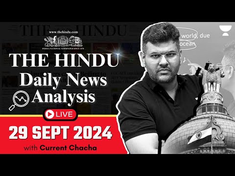 The Hindu Daily News Analysis | 29 Sept 2024 | Current Affairs Today | By Chandramouli Choudhary