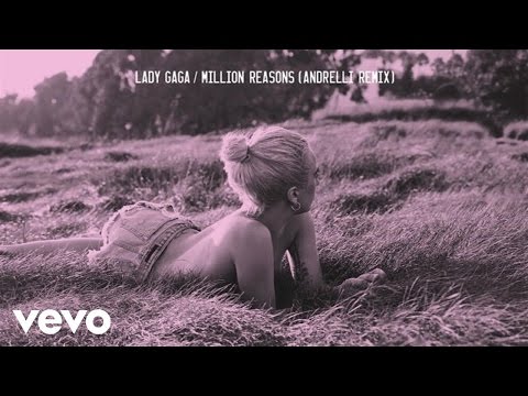 Lady Gaga - Million Reasons (Andrelli Remix) (Official Audio)