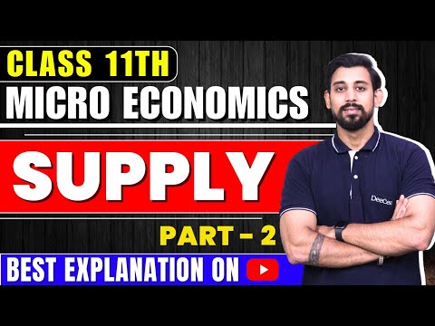 Supply | Microeconomics | Chapter 9 | Part 2