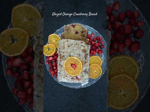 Glazed Orange Cranberry Bread #shorts #baking #thanksgiving #christmas #holidayseason