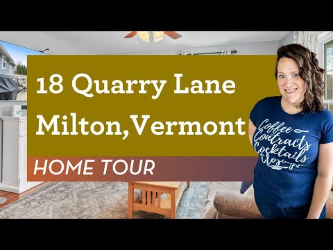 Home Tour - 18 Quarry Lane, Milton Vermont Homes