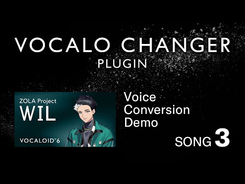 VOCALO CHANGER PLUGIN - ZOLA Project WIL - DEMO SONG 03