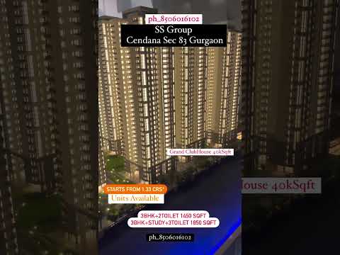 SS Cendana Sec 83 Gurgaon | Dwarka Expressway | New Launch Project SS Group