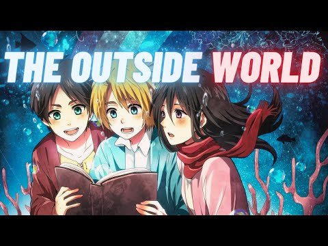 Attack on Titan [AMV] The Outside World