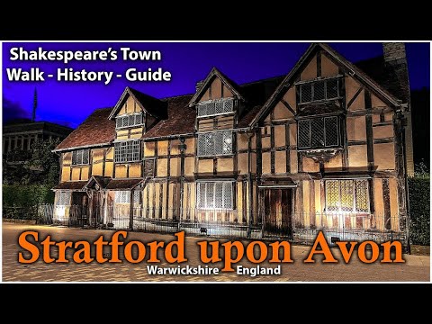 Come To Historic Stratford Upon Avon, The Home Of William Shakespeare!