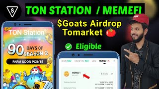 Memefi Snapshot | Ton Station Airdrop Criteria| Goats criteria reveal| Tomato star tomarket  Airdrop